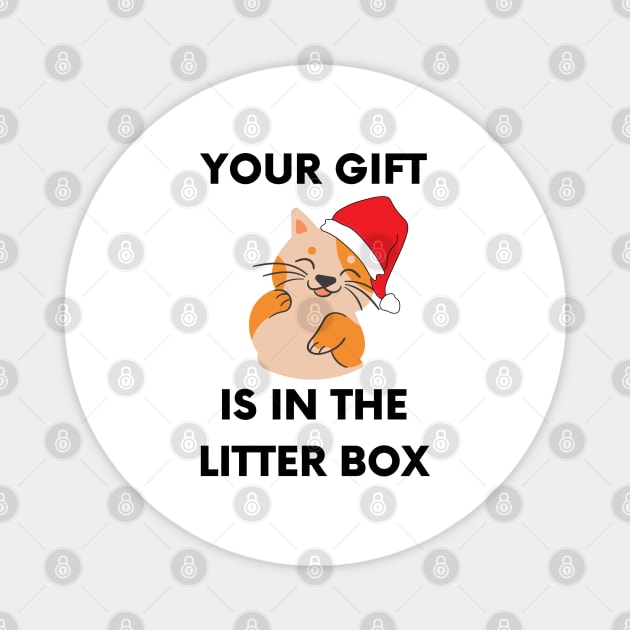 Your Gift is in the Litter Box - Offensive Cat Christmas (White) Magnet by applebubble